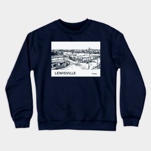 Lewisville Texas Crewneck Sweatshirt